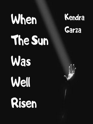 cover image of When the Sun Was Well Risen